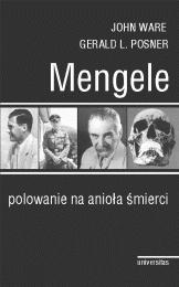 Mengele. Polowanie na anioła śmierci